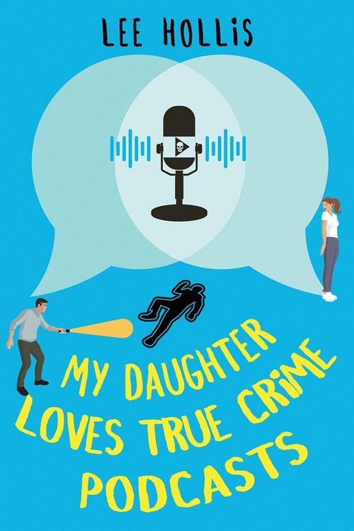 Produktbild: My Daughter Loves True Crime Podcasts