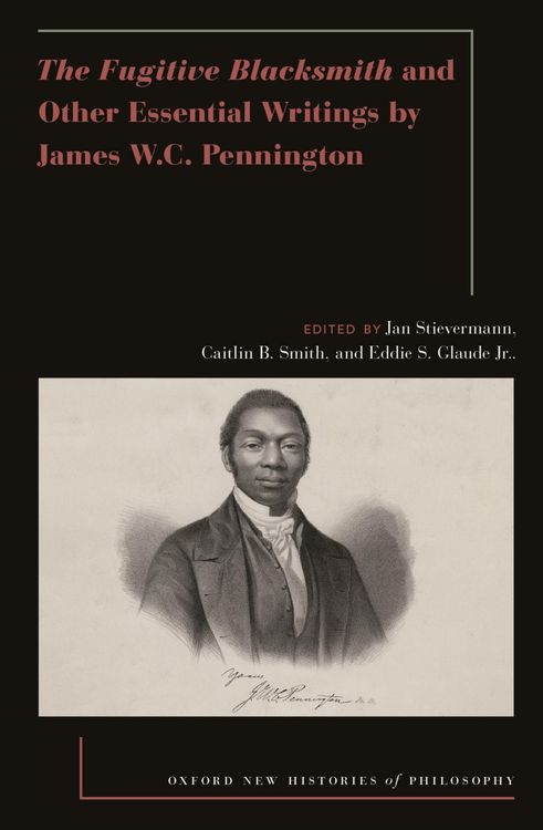 Produktbild: The Fugitive Blacksmith and Other Essential Writings by James W.C. Pennington