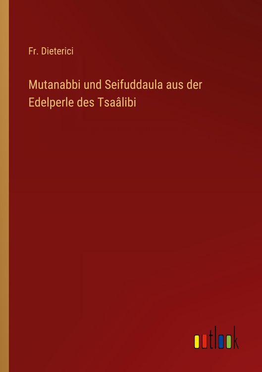 Produktbild: Mutanabbi und Seifuddaula aus der Edelperle des Tsa&acirc;libi