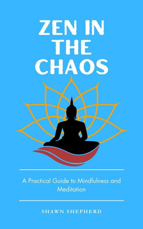 Produktbild: Zen in the Chaos: A Practical Guide to Mindfulness and Meditation