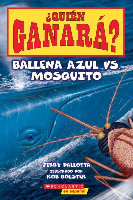 Produktbild: &iquest;Qui&eacute;n Ganar&aacute;? Ballena Azul vs. Mosquito (Who Would Win? Blue Whale vs. Mosquito)