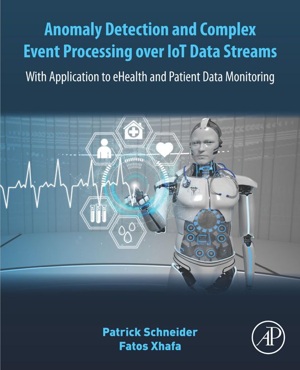 Produktbild: Anomaly Detection and Complex Event Processing Over IoT Data Streams