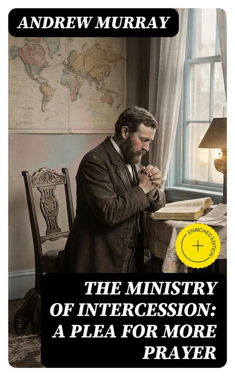 Produktbild: The Ministry of Intercession: A Plea for More Prayer