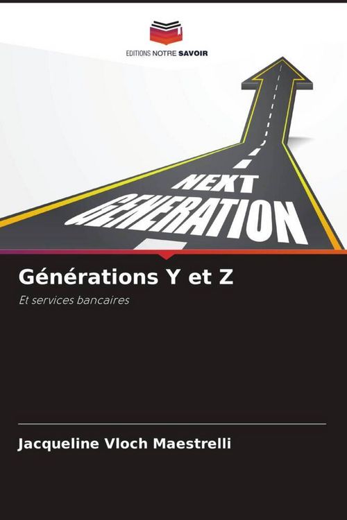 Produktbild: G&eacute;n&eacute;rations Y et Z