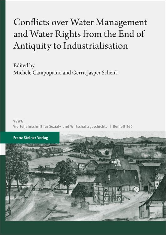 Produktbild: Conflicts over Water Management and Water Rights from the End of Antiquity to Industrialisation