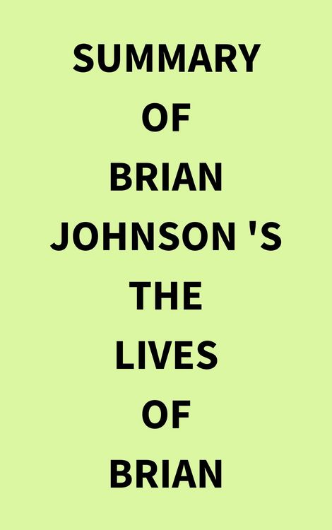 Produktbild: Summary of Brian Johnson 's The Lives of Brian