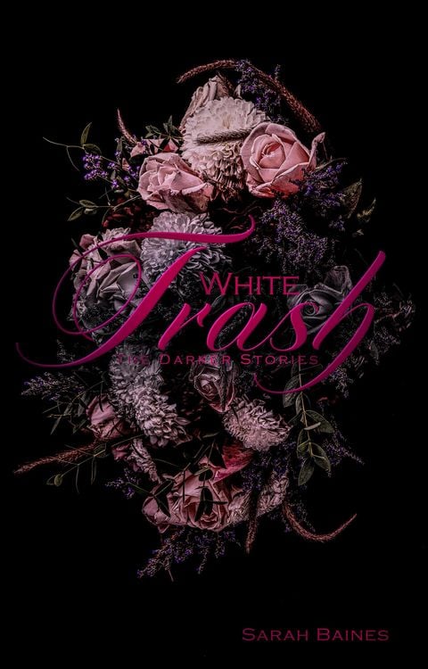 Bild vom Artikel White Trash vom Autor Sarah Baines