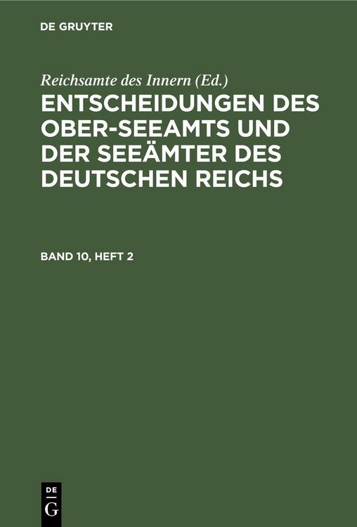 Produktbild: Entscheidungen des Ober-Seeamts und der See&auml;mter des Deutschen Reichs. Band 10, Heft 2