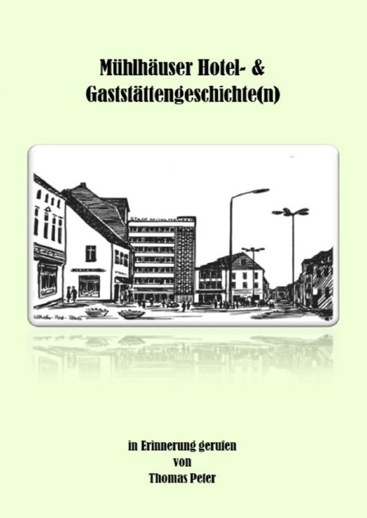 Produktbild: M&uuml;hlh&auml;user Hotel- &amp; Gastst&auml;ttengeschichte(n)