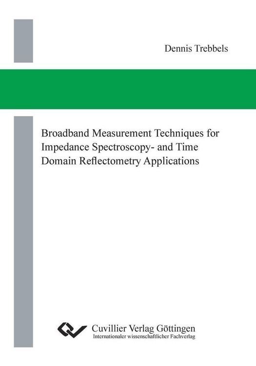 Produktbild: Broadband Measurement Techniques for Impedance Spectroscopy- and Time Domain Reflectometry Applications