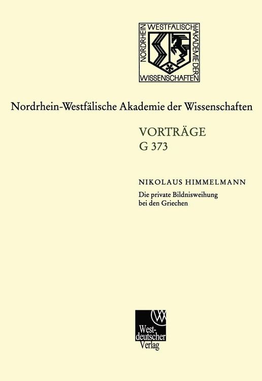 Produktbild: Die private Bildnisweihung bei den Griechen Zu den Urspr&uuml;ngen des abendl&auml;ndischen Portr&auml;ts