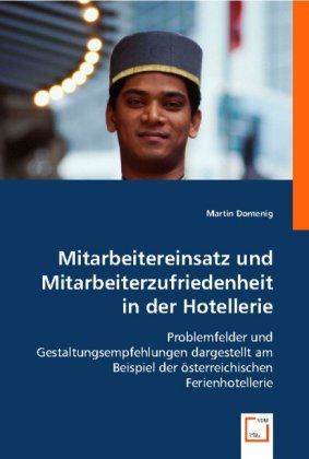 Produktbild: Domenig, M: Mitarbeitereinsatz und Mitarbeiterzufriedenheit