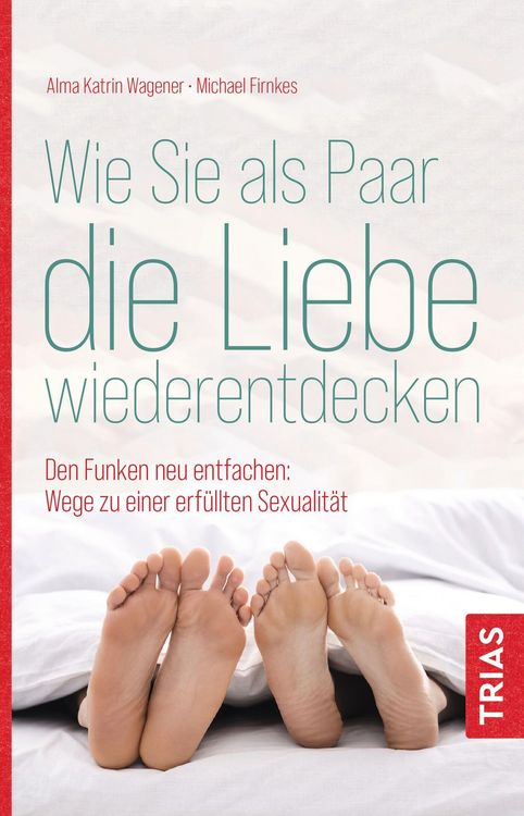 Produktbild: Wie Sie als Paar die Liebe wiederentdecken