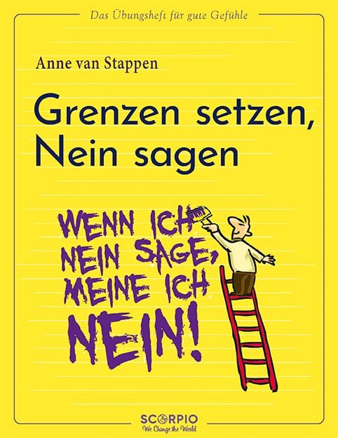 Produktbild: Das &Uuml;bungsheft f&uuml;r gute Gef&uuml;hle &ndash; Grenzen setzen, Nein sagen