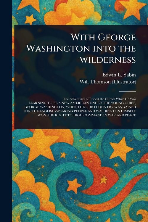 Produktbild: With George Washington Into the Wilderness