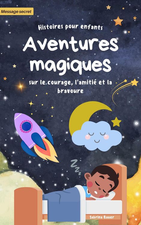 Produktbild: Histoires &agrave; dormir debout pour les enfants: Aventures magiques de courage, d'amiti&eacute; et de bravoure