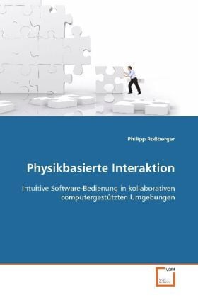 Produktbild: Ro&szlig;berger, P: Physikbasierte Interaktion