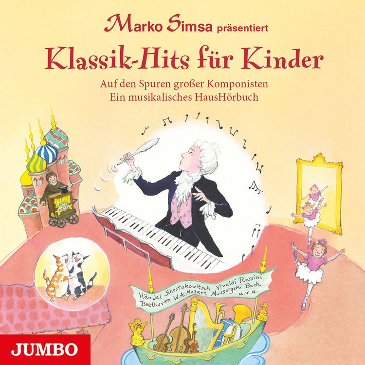 Produktbild: Klassik-Hits f&uuml;r Kinder. Auf den Spuren gro&szlig;er Komponisten. Ein musikalisches HausH&ouml;rbuch