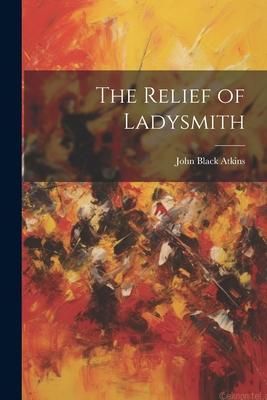 Produktbild: The Relief of Ladysmith