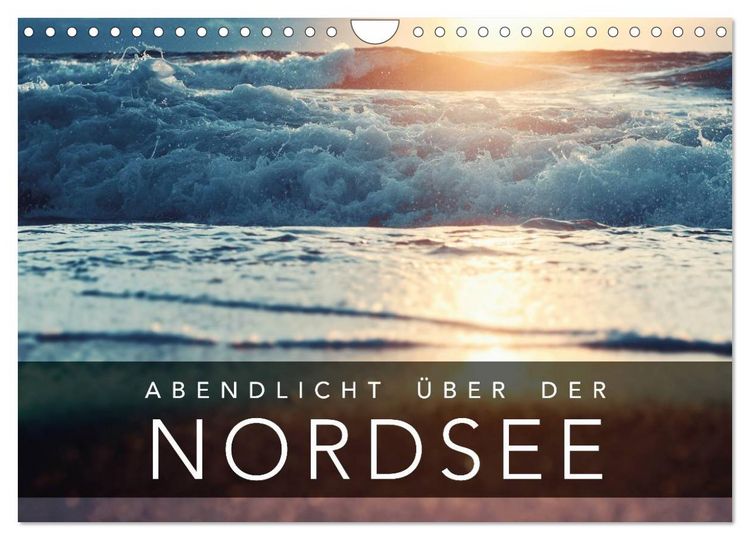 Produktbild: Abendlicht &uuml;ber der Nordsee (Wandkalender 2026 DIN A4 quer), CALVENDO Monatskalender