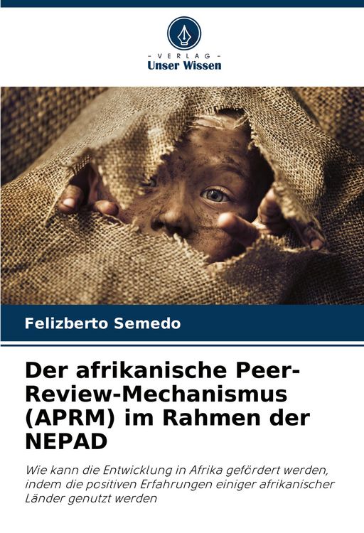 Produktbild: Der afrikanische Peer-Review-Mechanismus (APRM) im Rahmen der NEPAD