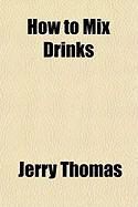 Produktbild: How to Mix Drinks