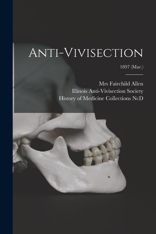 Produktbild: Anti-vivisection; 1897 (Mar.)
