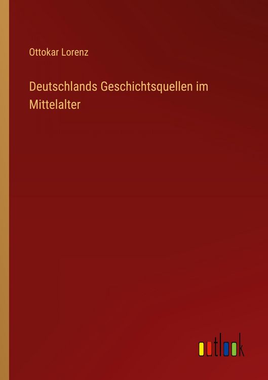 Produktbild: Deutschlands Geschichtsquellen im Mittelalter