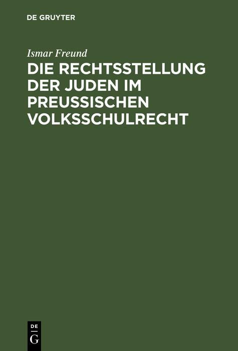 Produktbild: Die Rechtsstellung der Juden im preu&szlig;ischen Volksschulrecht