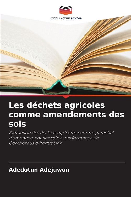 Produktbild: Les d&eacute;chets agricoles comme amendements des sols