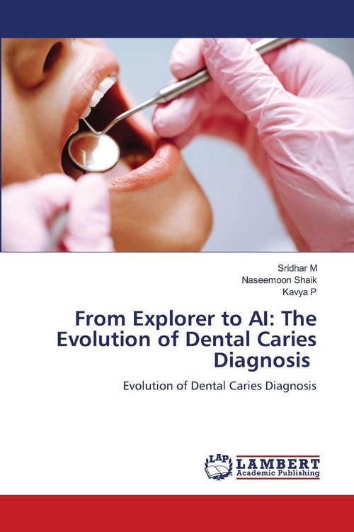 Produktbild: From Explorer to AI: The Evolution of Dental Caries Diagnosis