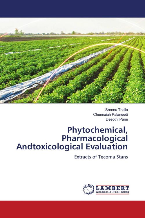 Produktbild: Phytochemical, Pharmacological Andtoxicological Evaluation