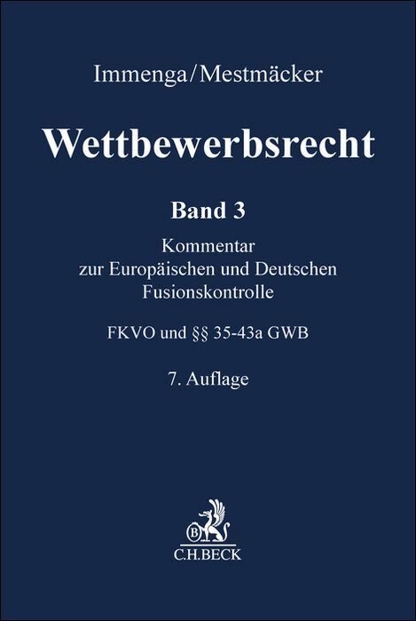Produktbild: Wettbewerbsrecht Band 3: Fusionskontrolle. Kommentar zum Europ&auml;ischen und Deutschen Kartellrecht