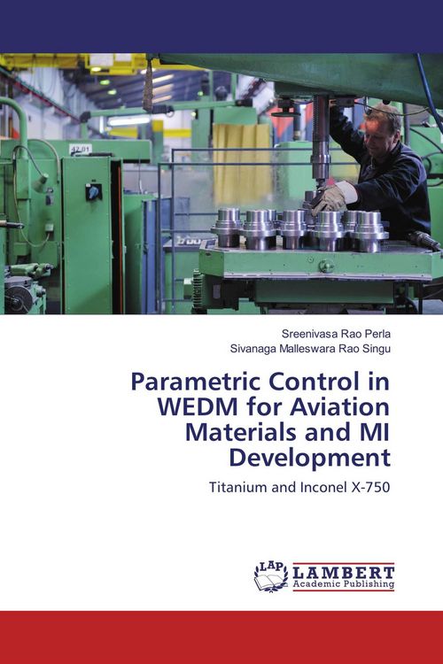 Produktbild: Parametric Control in WEDM for Aviation Materials and MI Development