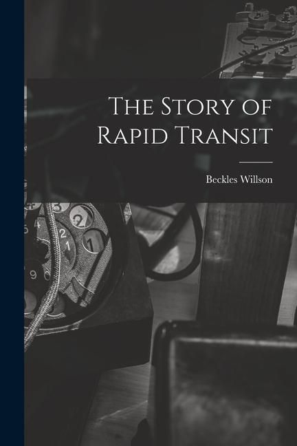 Produktbild: The Story of Rapid Transit