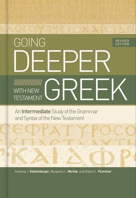 Produktbild: Going Deeper with New Testament Greek, Revised Edition