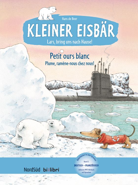 Produktbild: Kleiner Eisb&auml;r &ndash; Lars, bring uns nach Hause! (Deutsch-Franz&ouml;sisch)
