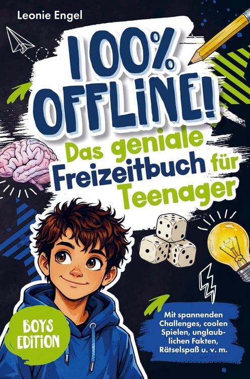 Produktbild: 100% offline! Das geniale Freizeitbuch f&uuml;r Teenager-Jungen