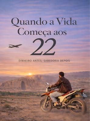 Produktbild: Quando a Vida Come&ccedil;a aos 22