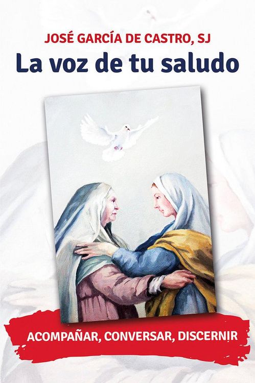 Produktbild: La voz de tu saludo : acompa&ntilde;ar, conversar, discernir