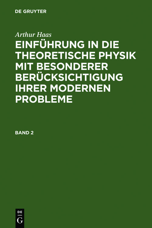 Produktbild: Einf&uuml;hrung in die theoretische Physik mit besonderer Ber&uuml;cksichtigung ihrer modernen Probleme. Band 2