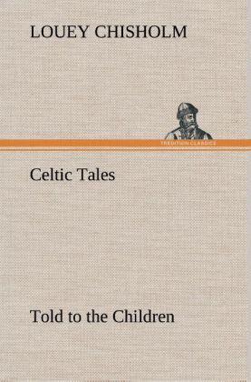 Produktbild: Celtic Tales, Told to the Children