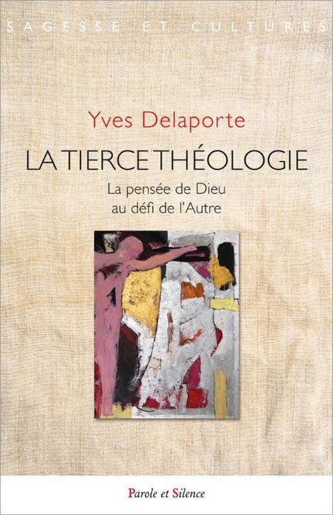 Produktbild: La Tierce Theologie : La Pensee de Dieu au Defi de l'Autre