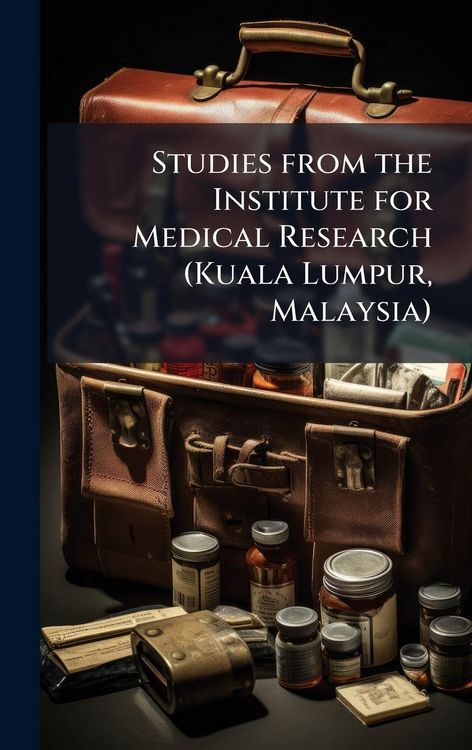 Produktbild: Studies from the Institute for Medical Research (Kuala Lumpur, Malaysia)