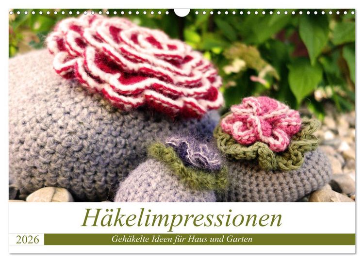 Produktbild: H&auml;kelimpressionen - Geh&auml;kelte Ideen f&uuml;r Haus und Garten (Wandkalender 2026 DIN A3 quer), CALVENDO Monatskalender