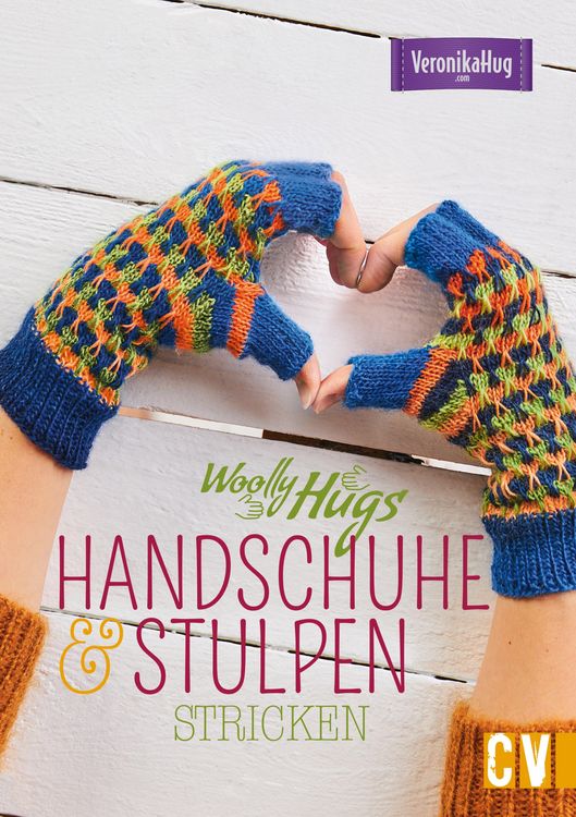 Woolly Hugs Handschuhe & Stulpen stricken" als eBook kaufen