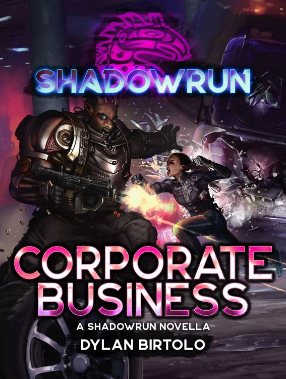 Produktbild: Shadowrun: Corporate Business (Shadowrun Novella, #28)