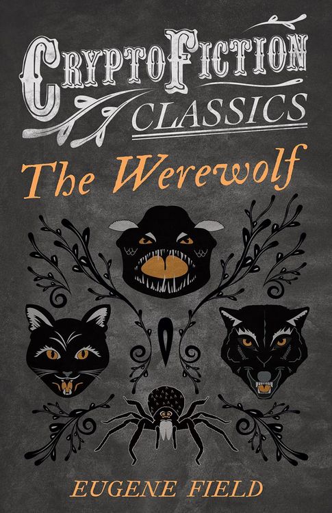 Produktbild: The Werewolf (Cryptofiction Classics - Weird Tales of Strange Creatures)