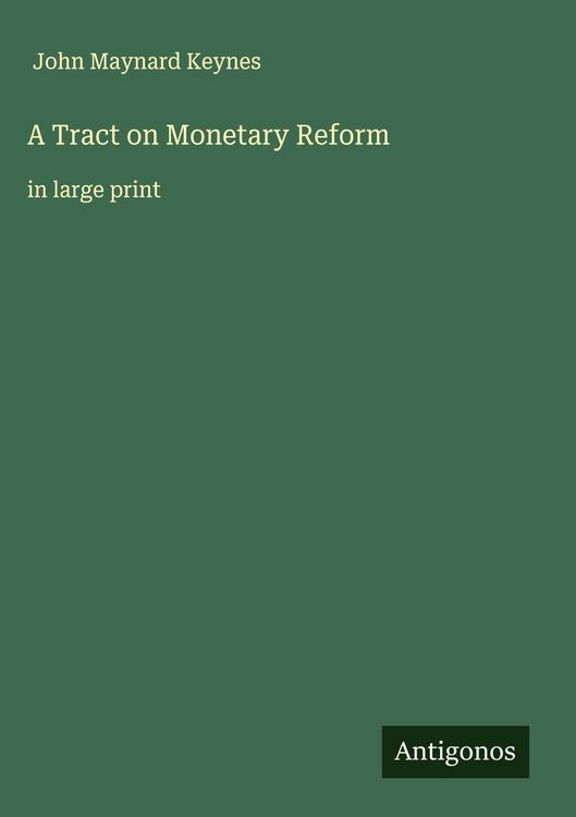 Produktbild: A Tract on Monetary Reform