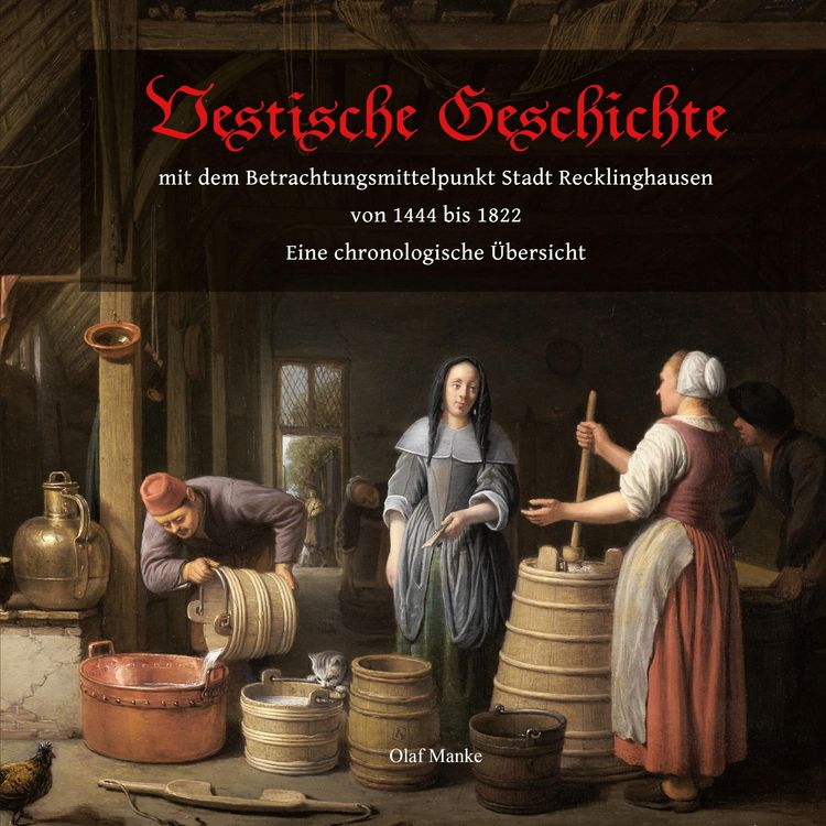 Produktbild: Vestische Geschichte mit dem Betrachtungsmittelpunkt Stadt Recklinghausen von 1444 bis 1822